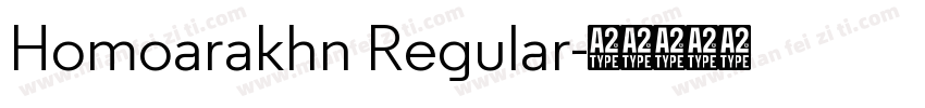 Homoarakhn Regular字体转换